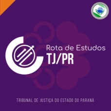 ROTA DE ESTUDOS - TJPR 2023 (CICLOS 2023) ROTA DE ESTUDOS - TJPR 2023 (CICLOS 2023)